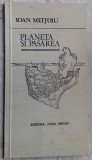 IOAN MEITOIU - PLANETA SI PASAREA (SONETE 1992/coperta MIHU VULCANESCU/autograf)