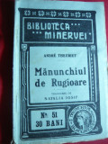Andre Theuriet - Manunchiul de Rugioare - Ed.Minerva 1909 trad.Natalia Iosif