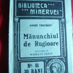 Andre Theuriet - Manunchiul de Rugioare - Ed.Minerva 1909 trad.Natalia Iosif