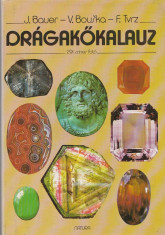 Dragakokalauz(Ghid pt pietre pretioase) - J.Bauer 1989 foto