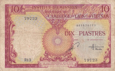 Bancnota Indochina 10 Piastri (1953) - P107 VF (emisiunea pentru Vietnam) foto