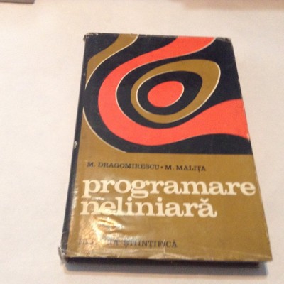 Programare neliniara de M. Dragomirescu, M. Malita rf14/1 foto