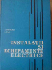 Instalatii Si Echipamente Electrice - P. Dinculescu, F. Sisak ,389651 foto