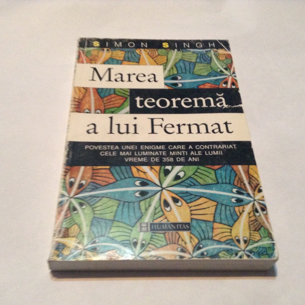 Marea Teorema A Lui Fermat Simon Singh R45 Arhiva Okazii Ro
