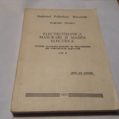 AUGUSTIN MORARU ELECTROTEHNICA/MASURARI SI MASINI ELECTRICE rf18/4 foto