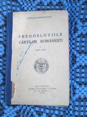 Aurelian SACERDOTEANU - PREDOSLOVIILE CARTILOR ROMANESTI 1508 - 1647 (1938) foto