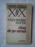 (C332) SALVATORE SATTA - ZIUA DE PE URMA