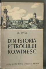 DIN ISTORIA PETROLULUI ROMANESC - GIL RAVAS foto