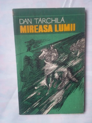 (C331) DAN TARCHILA - MIREASA LUMII foto