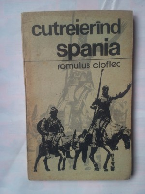 (C331) ROMULUS CIOFLEC - CUTREIERAND SPANIA foto