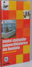 GHIDUL STATIUNILOR BALNEOCLIMATERICE DIN ROMANIA , 2005 foto
