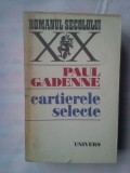 (C332) PAUL GADENNE - CARTIERELE SELECTE