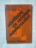 (C331) FLORENTIN POPESCU - REINTALNIRE CU CETATEA ADOLESCENTEI