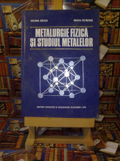 Suzana Gadea - Metalurgie fizica si studiul metalelor vol. I &amp;quot;A4250&amp;quot; foto