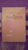 Die vollkommene ehe-Eine studie uber ihre physiologie und technik-Dr.Th.H.Velde