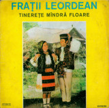 Fratii Leordean - Tinerete Mindra Floare (Vinyl), VINIL, Populara, electrecord