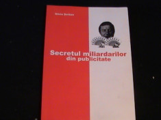 SECRETUL MILIARDARILOR DIN PUBLICITATE-SILVIU STEFAN=- foto