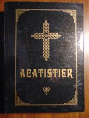 Acatistier, tiparit cu binecuvantarea Prea Sfintitului Parinte Galaction (2004) foto
