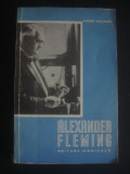 ANDRE MAUROIS - ALEXANDER FLEMING