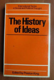 The History of Ideas: An Introduction to Method / Preston King (Editor)