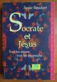 Anne Baudart - Socrate et Jesus