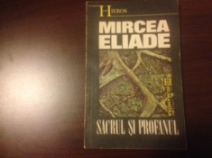 MIRCEA ELIADE, SACRUL ?I PROFANUL foto