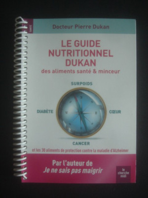 PIERRE DUKAN - LE GUIDE NUTRITIONNEL DUKAN DES ALIMENTS SANTE &amp;amp; MINCEUR foto