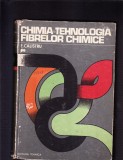 CHIMIA SI TEHNOLOGIA FIBRELOR CHIMICE, 1975, Alta editura