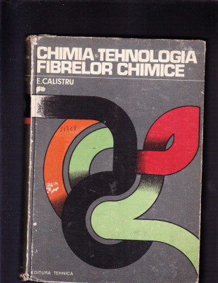 CHIMIA SI TEHNOLOGIA FIBRELOR CHIMICE foto