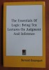 Bernard Bosanquet - The Essentials Of Logic