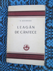 N. DAVIDESCU - LEAGAN DE CANTECE (prima editie - 1929 - STARE FOARTE BUNA!) foto