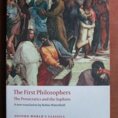 The First Philosophers. The Presocratics and the Sophists - a new translation