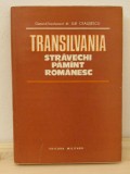 TRANSILVANIA .STRAVECHI PAMANT ROMANESC-ILIE CEAUSESCU