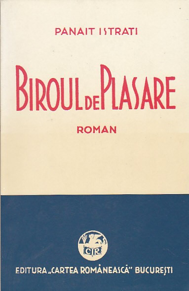 PANAIT ISTRATI - BIROUL DE PLASARE ( 2012 )