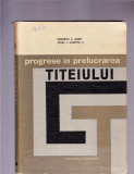 PROGRESE IN PRELUCRAREA TITEIULUI, 1968, Alta editura