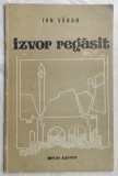 Cumpara ieftin ION VADAN - IZVOR REGASIT (VERSURI, 1988) [dedicatie / autograf]