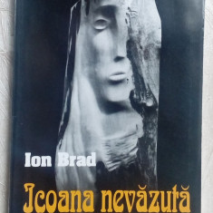 ION BRAD - ICOANA NEVAZUTA (VERSURI, 1996) [dedicatie / autograf]