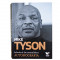 Mike Tyson. Adevarul de necombatut. Autobiografia