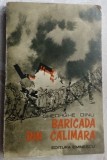 Cumpara ieftin GHEORGHE DINU (STEFAN ROLL) - BARICADA DIN CALIMARA (CULEGERE DE ARTICOLE, 1979)