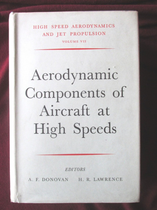 AERODYNAMIC COMPONENTS OF AIRCRAFT AT HIGH SPEEDS, A. Donovan, H.Lawrence, 1957