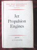 Cumpara ieftin JET PROPULSION ENGINES, O. E. Lancaster, 1959, Alta editura
