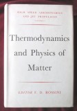 Cumpara ieftin THERMODYNAMICS AND PHYSICS OF MATTER, F. Rossini, 1955. Oxford University Press, Alta editura