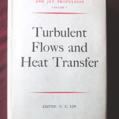 TURBULENT FLOWS AND HEAT TRANSFER, C. C. Lin, 1959. Oxford University Press