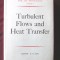 TURBULENT FLOWS AND HEAT TRANSFER, C. C. Lin, 1959. Oxford University Press. Curgeri turbulente si transfer de caldura, in lb. engleza