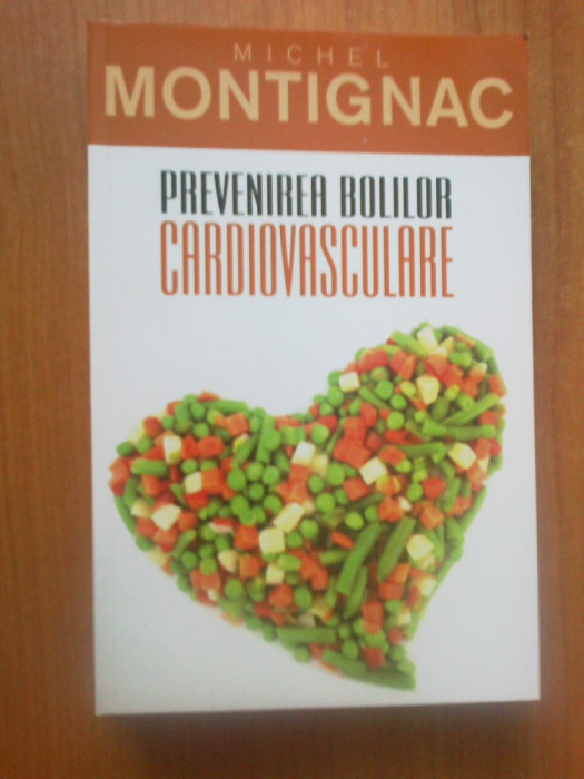 e4 Prevenirea bolilor cardiovasculare -MICHEL MONTIGNAC
