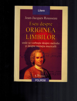 Eseu despre originea limbilor - Jean-Jacques Rousseau foto