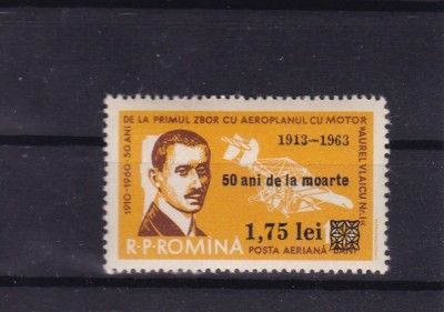 ROMANIA 1963 LP 567 - 50 DE ANI DE LA MOARTEA LUI A. VLAICU-SUPRATIPAR MNH foto