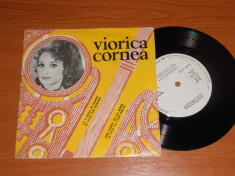 VIORICA CORNEA- disc vinil single 7&amp;quot; vinyl pickup pick-up foto