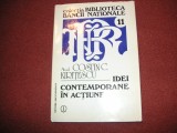 Idei contemporane in actiune ~ Costin C.Kiritescu