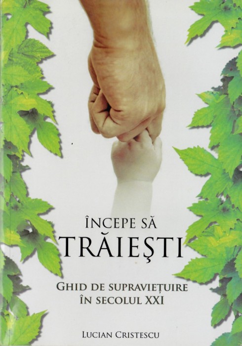 &Icirc;ncepe să trăieşti